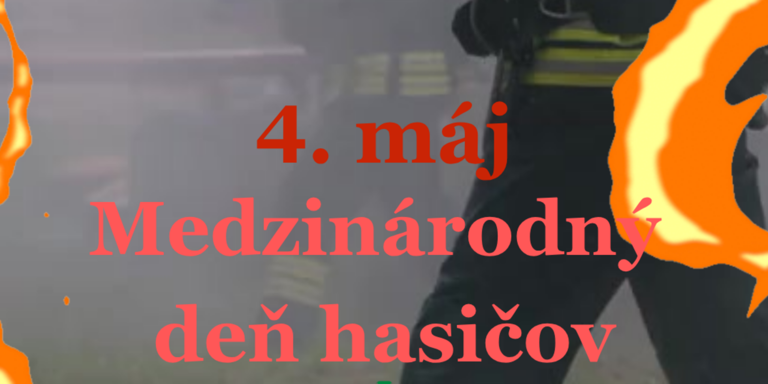 Medzinárodný deň hasičov